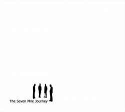 The Seven Mile Journey : The Seven Mile Journey